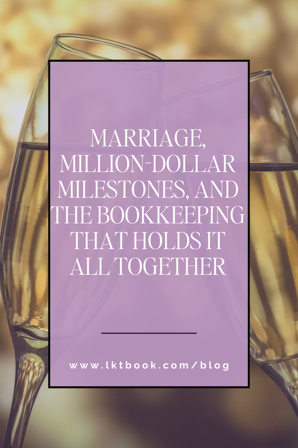 Marriage, Million-Dollar Milestones, and the Bookkeeping That Holds It All Together