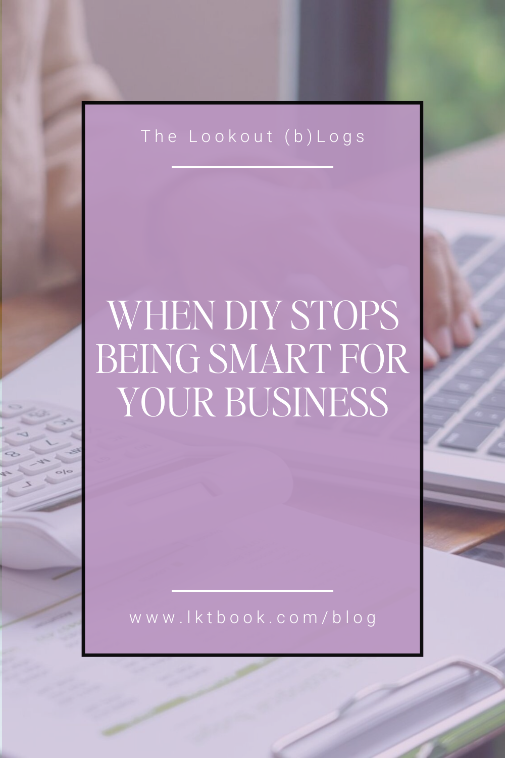 When DIY Stops Being Smart for Your Business