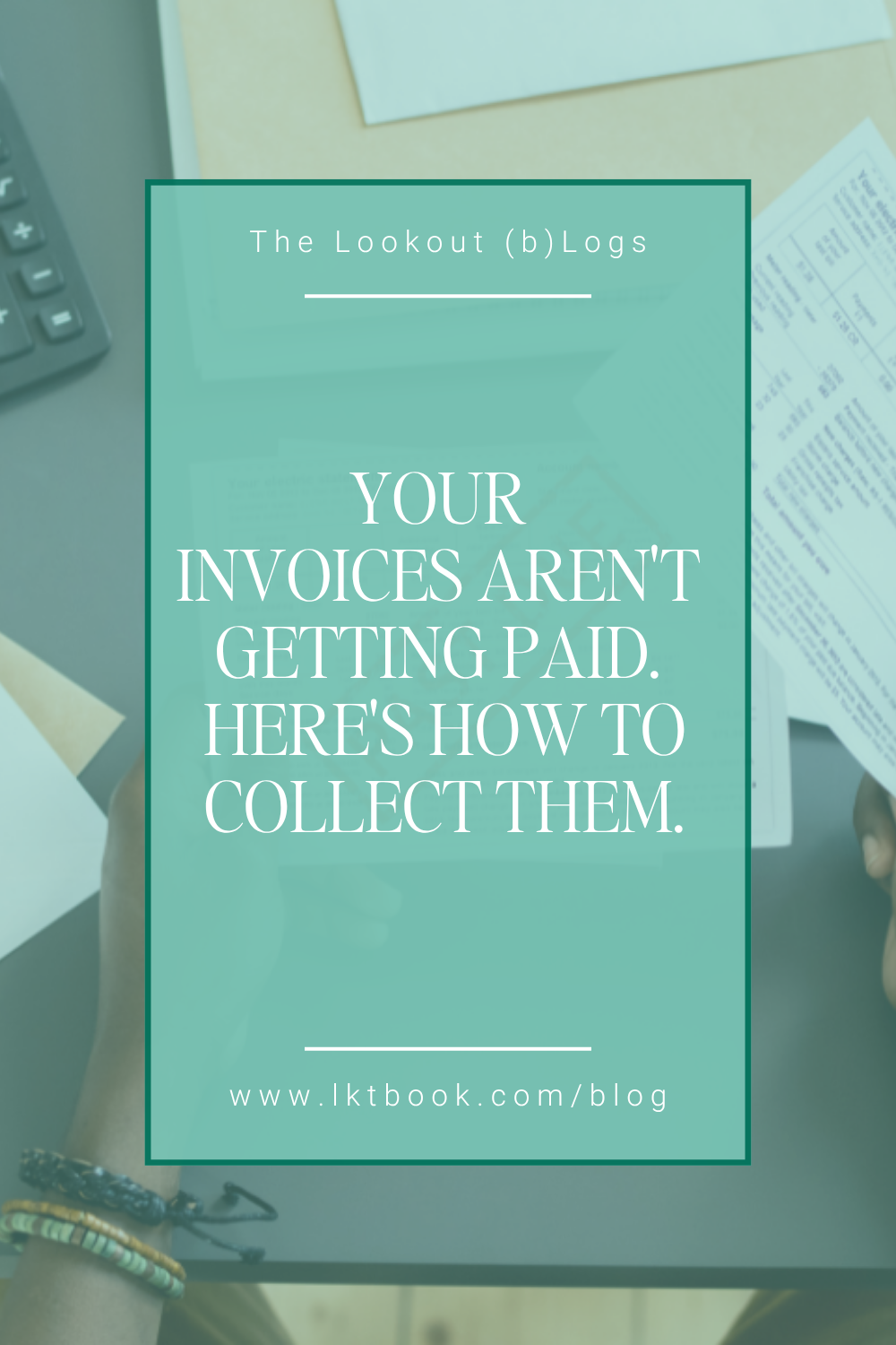 how to collect unpaid invoices